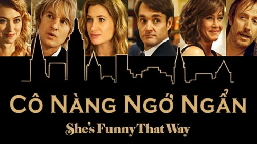 Cô Nàng Ngớ Ngẩn - She's Funny That Way