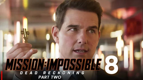 Nhiệm Vụ: Bất Khả Thi 8 – Nghiệp Báo Phần 2 - Mission: Impossible - Dead Reckoning Part Two